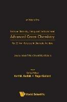 Advanced Green Chemistry - Part 2: From Catalysis To Chemistry Frontiers - cover