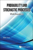 Probability And Stochastic Processes: Work Examples - Odile Pons - cover