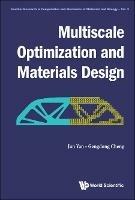 Multiscale Optimization And Materials Design - Jun Yan,Gengdong Cheng - cover