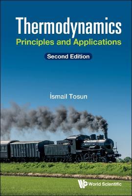 Thermodynamics: Principles And Applications - Ismail Tosun - cover