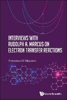 Interviews With Rudolph A. Marcus On Electron Transfer Reactions - Francesco Di Giacomo - cover