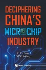 Deciphering China's Microchip Industry