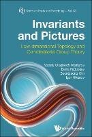 Invariants And Pictures: Low-dimensional Topology And Combinatorial Group Theory - Vassily Olegovich Manturov,Denis Fedoseev,Seongjeong Kim - cover