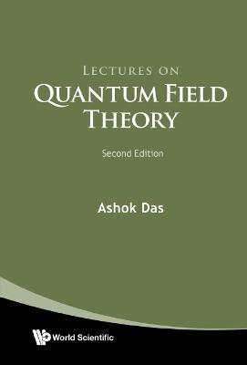 Lectures On Quantum Field Theory - Ashok Das - cover