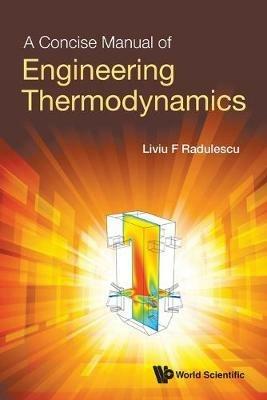 Concise Manual Of Engineering Thermodynamics, A - Liviu F Radulescu - cover