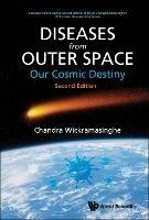 Diseases From Outer Space - Our Cosmic Destiny