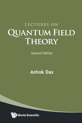 Lectures On Quantum Field Theory - Ashok Das - cover