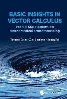 Basic Insights In Vector Calculus: With A Supplement On Mathematical Understanding - Terrance J Quinn,Zine Boudhraa,Sanjay Rai - cover