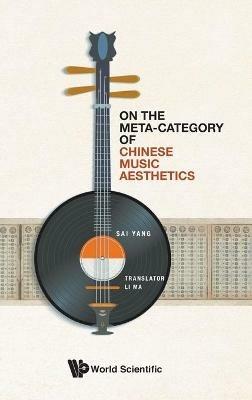 On The Meta-category Of Chinese Music Aesthetics - Sai Yang - cover