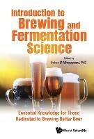 Introduction To Brewing And Fermentation Science: Essential Knowledge For Those Dedicated To Brewing Better Beer - cover