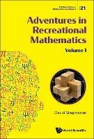 Adventures In Recreational Mathematics - Volume I - David Singmaster - cover