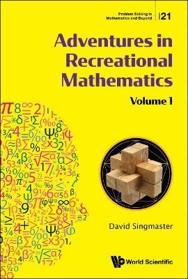 Adventures In Recreational Mathematics - Volume I - David Singmaster - cover