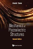 Mechanics Of Piezoelectric Structures - Jiashi Yang - cover