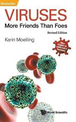 Viruses: More Friends Than Foes (Revised Edition) - Karin Moelling - cover