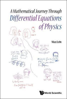 Mathematical Journey Through Differential Equations Of Physics, A - Max Lein - cover