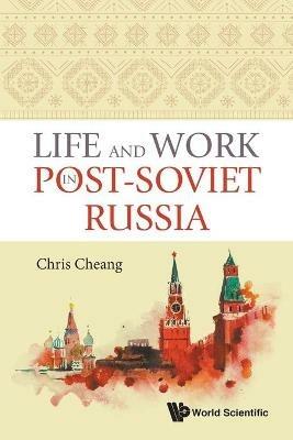 Life And Work In Post-soviet Russia - Chris Cheang - cover