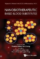 Nanobiotherapeutic Based Blood Substitutes - cover
