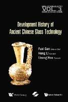 History of Ancient Chinese Glass Technique Development - Fuxi Gan,Hong Li - cover