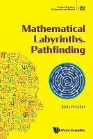 Mathematical Labyrinths. Pathfinding - Boris Pritsker - cover