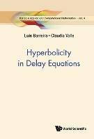 Hyperbolicity In Delay Equations - Luis Barreira,Claudia Valls - cover
