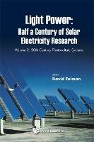 Light Power: Half A Century Of Solar Electricity Research - Volume 2: 20th Century Photovoltaic Systems - cover