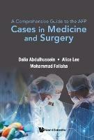 Comprehensive Guide To The Afp, A: Cases In Medicine And Surgery - Dalia Abdulhussein,Alice E Lee,Mohammad Fallaha - cover