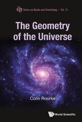 Geometry Of The Universe, The - Colin Rourke - cover