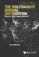 Multivariate Normal Distribution, The: Theory And Applications - Thu Pham-gia - cover