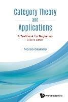 Category Theory And Applications: A Textbook For Beginners - Marco Grandis - cover