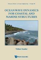 Ocean Wave Dynamics For Coastal And Marine Structures - Vallam Sundar - cover