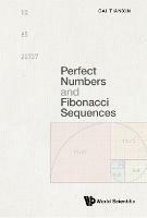 Perfect Numbers And Fibonacci Sequences - Tianxin Cai - cover