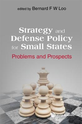 Strategy And Defense Policy For Small States: Problems And Prospects - cover