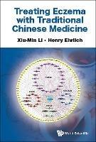 Treating Eczema With Traditional Chinese Medicine