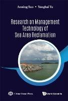 Research On Management Technology Of Sea Area Reclamation - Anning Suo,Yonghai Yu - cover