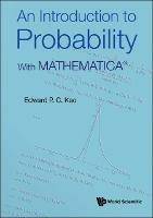 Introduction To Probability, An: With Mathematica (R) - Edward P C Kao - cover