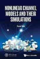Nonlinear Channel Models And Their Simulations - Yecai Guo - cover