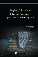 Buying Time For Climate Action: Exploring Ways Around Stumbling Blocks - cover