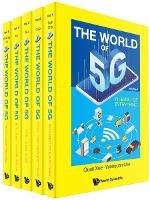 WORLD OF 5G, THE (IN 5 VOLUMES) - Quan Xue,Wenquan Che,Jishun Guo - cover