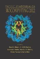 Biocomputing 2022 - Proceedings Of The Pacific Symposium