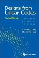 Designs From Linear Codes - Cunsheng Ding,Chunming Tang - cover