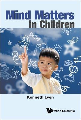 Mind Matters In Children - Kenneth Lyen - cover