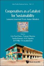 Cooperatives As A Catalyst For Sustainability: Lessons Learned From Asian Models