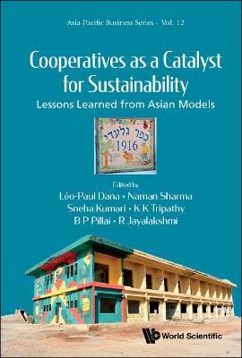 Cooperatives As A Catalyst For Sustainability: Lessons Learned From Asian Models - cover