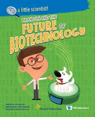 Brandon And The Future Of Biotechnology - Sun-ah Ko - cover