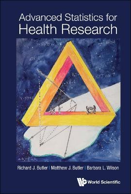Advanced Statistics For Health Research - Richard J Butler,Matthew J Butler,Barbara L Wilson - cover