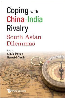 Coping With China-india Rivalry: South Asian Dilemmas - cover