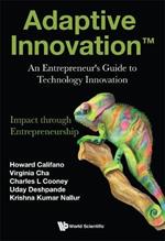 Adaptive Innovation: An Entrepreneur's Guide To Technology Innovation