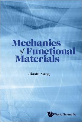 Mechanics Of Functional Materials - Jiashi Yang - cover