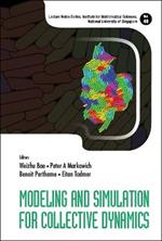 Modeling And Simulation For Collective Dynamics