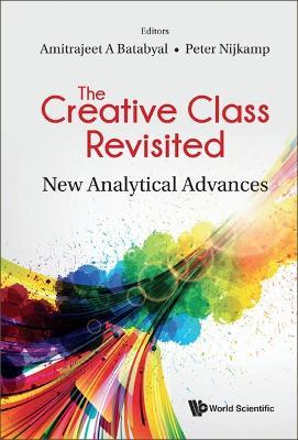 Creative Class Revisited, The: New Analytical Advances - cover